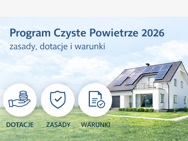 Program „Czyste Powietrze” i Twoje korzyści